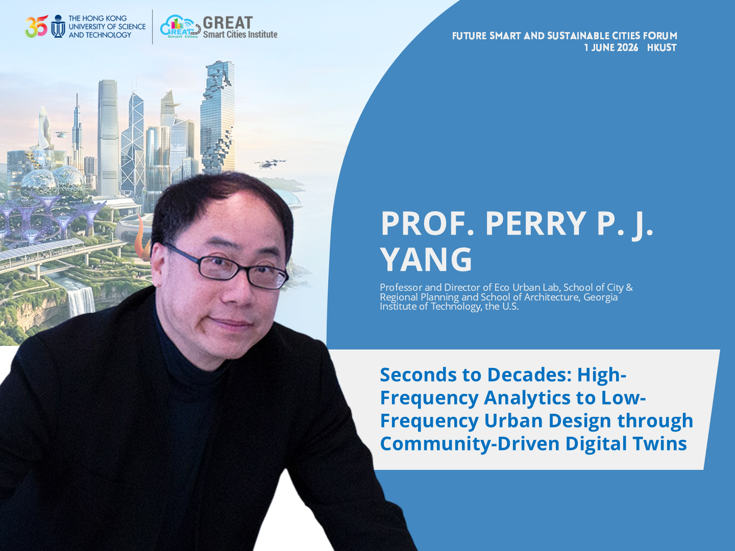 Future Smart and Sustainable Cities Forum, GSCI, HKUST, Smart Cities